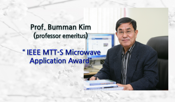 Prof. Bumman Kim "2023 IEEE MTT-S Microwave Application Award"